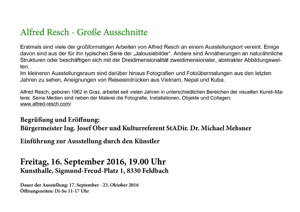 Alfred Resch Grosse Ausschnitte Kunsthalle Feldbach Ausstellung Bis 23 Oktober 16